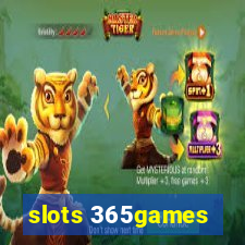 slots 365games